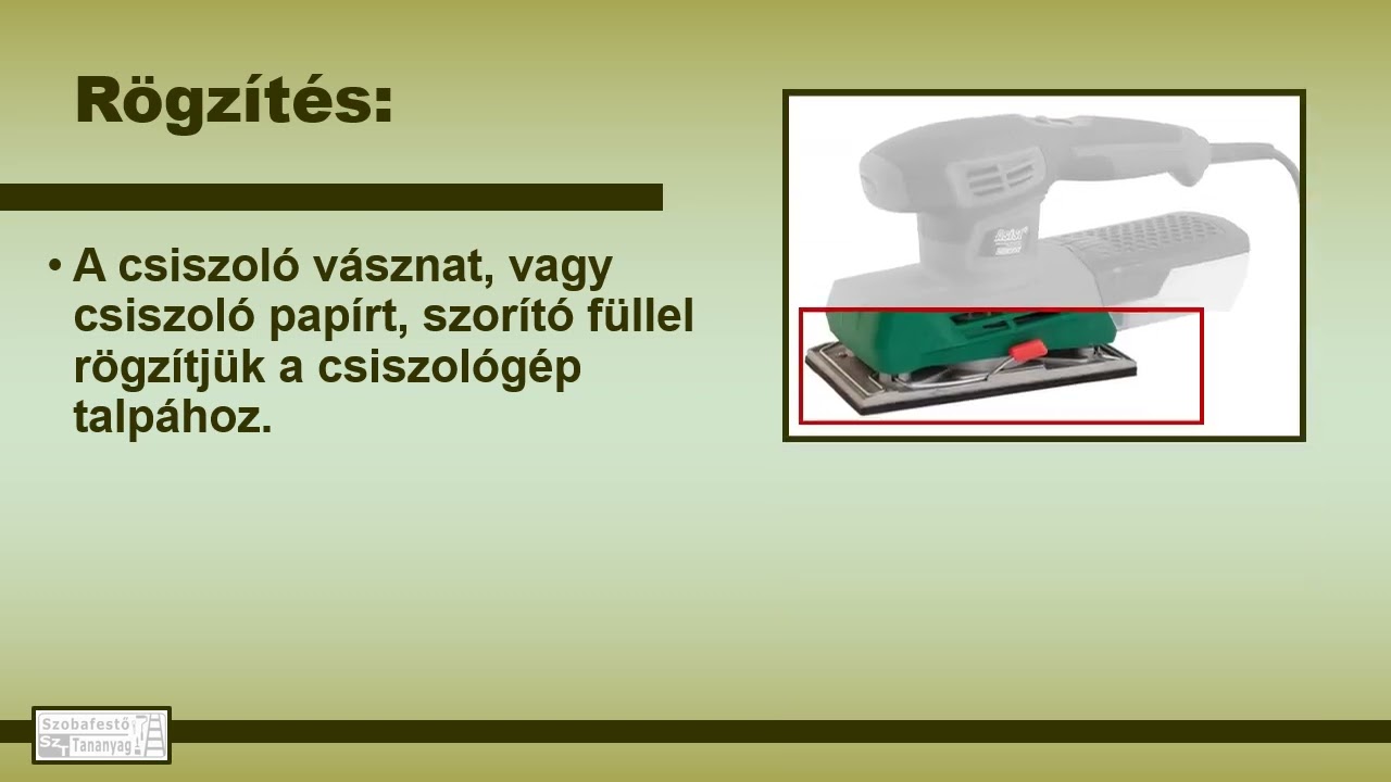 Csiszol&oacute;g&eacute;p Szobafestő tananyag