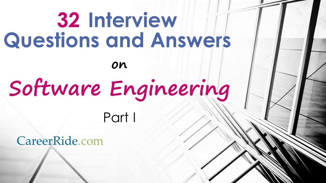 Software Engineering Interview Questions and Answers - Part I