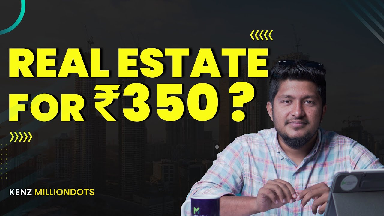 How to Invest in Real Estate With Little or No Money? REITs Investing in India explained