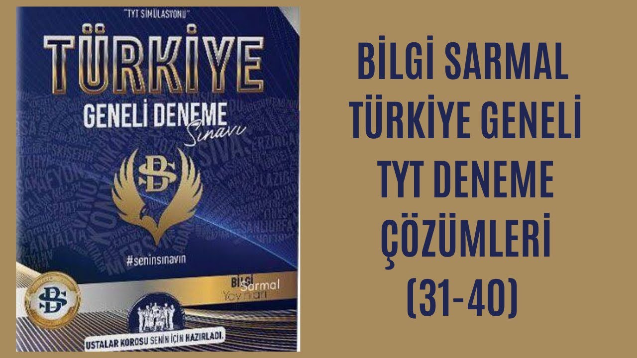 BİLGİ SARMAL TÜRKİYE GENELİ (2022)TYT DENEME ÇÖZÜMLERİ ! (31-40)