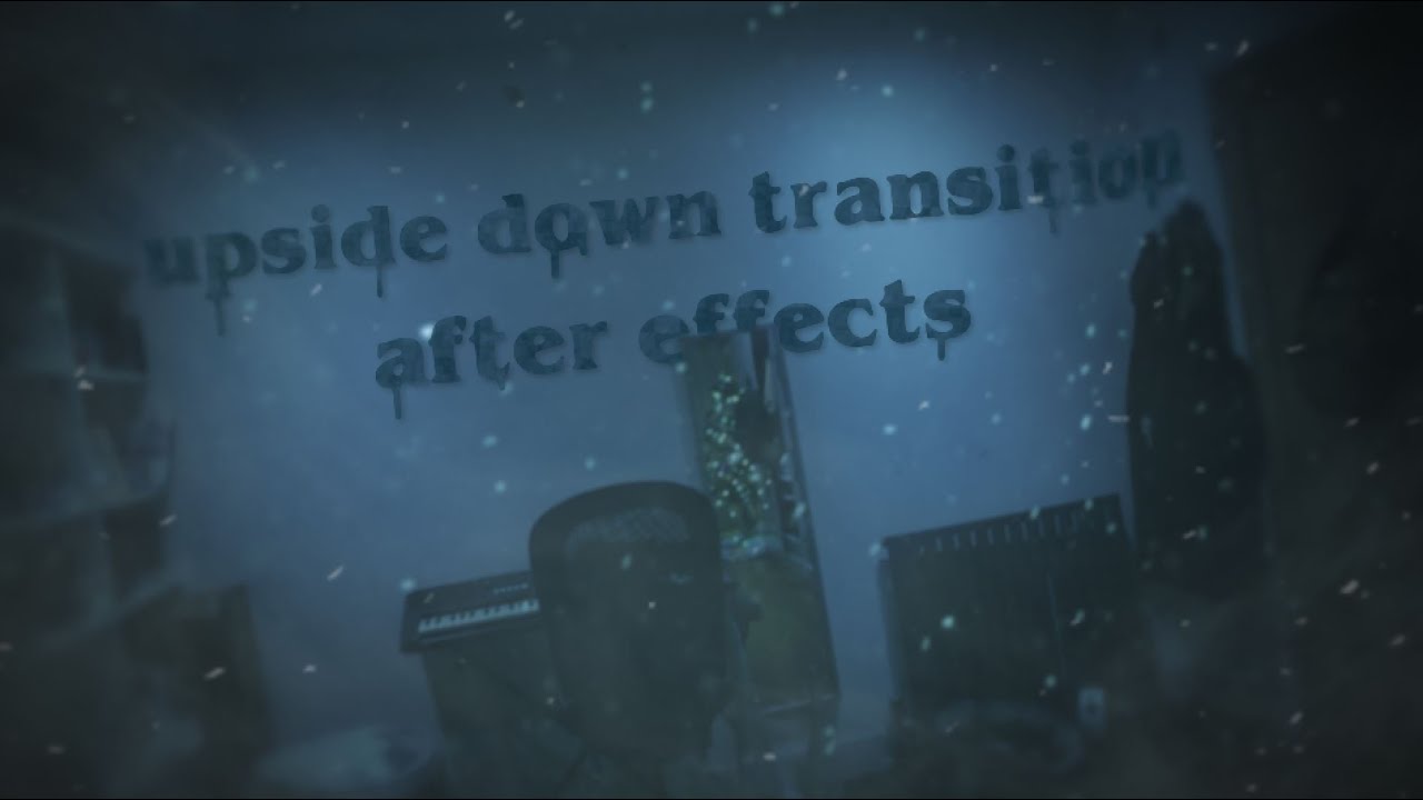 STRANGER THINGS upside down transition in AFTER EFFECTS