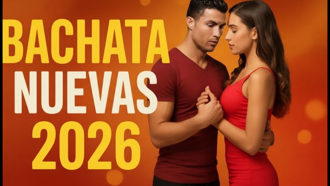 🎶 Bachata Romántica 2026 – Lo Más Nuevo y Sensual del Año | Mix Bachata Nuevas 2026