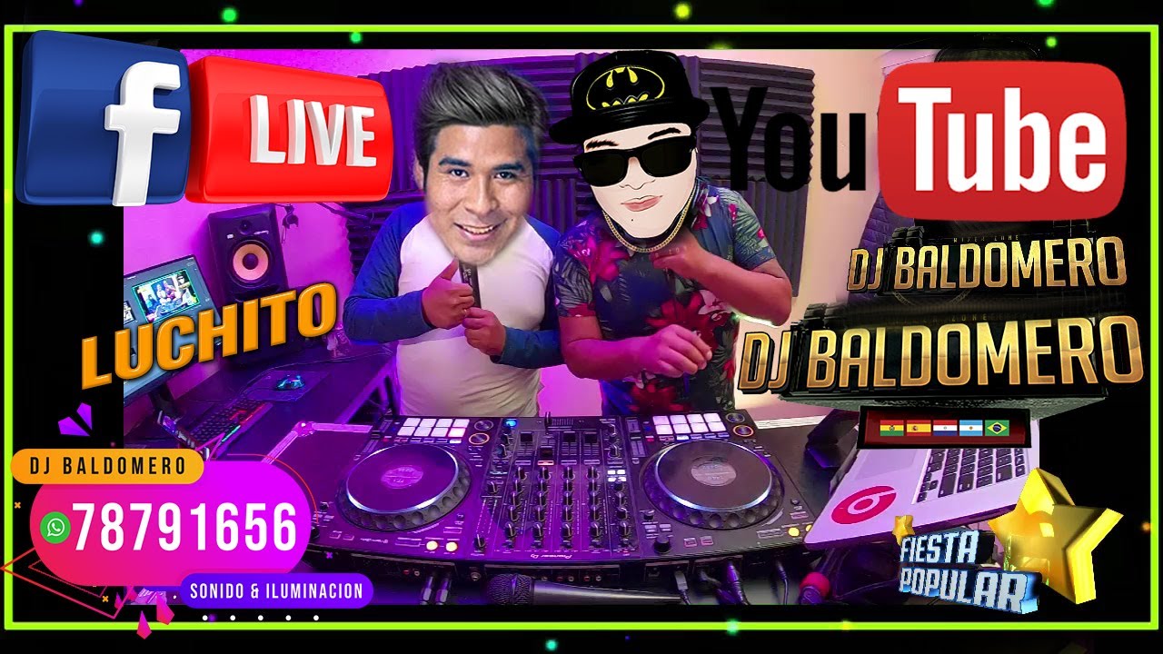 MIX ÚLTIMO SHOW Y ADIÓS  FACEBOOK LIVE DJ BALDOMERO Y FIESTA POPULAR BOLIVIA