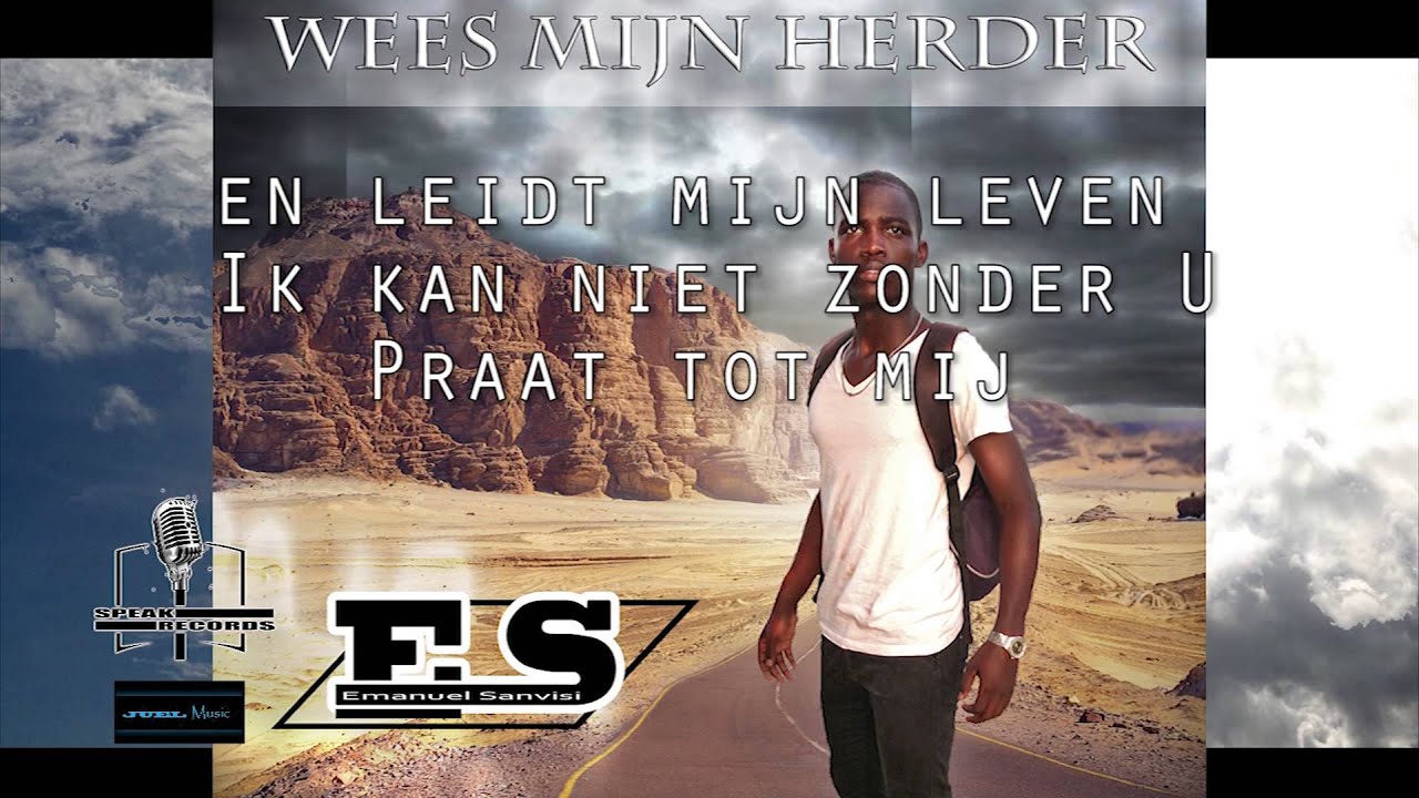 Emanuel Sanvisi-Wees mijn herder ft Rebrouf Sanvisi(lyrics video)