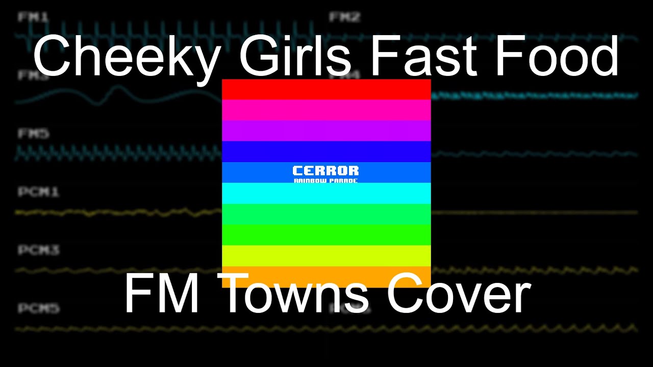 [Cover] Cerror - Cheeky Girls Fast Food (YM3438 + RF5C68, FM Towns)