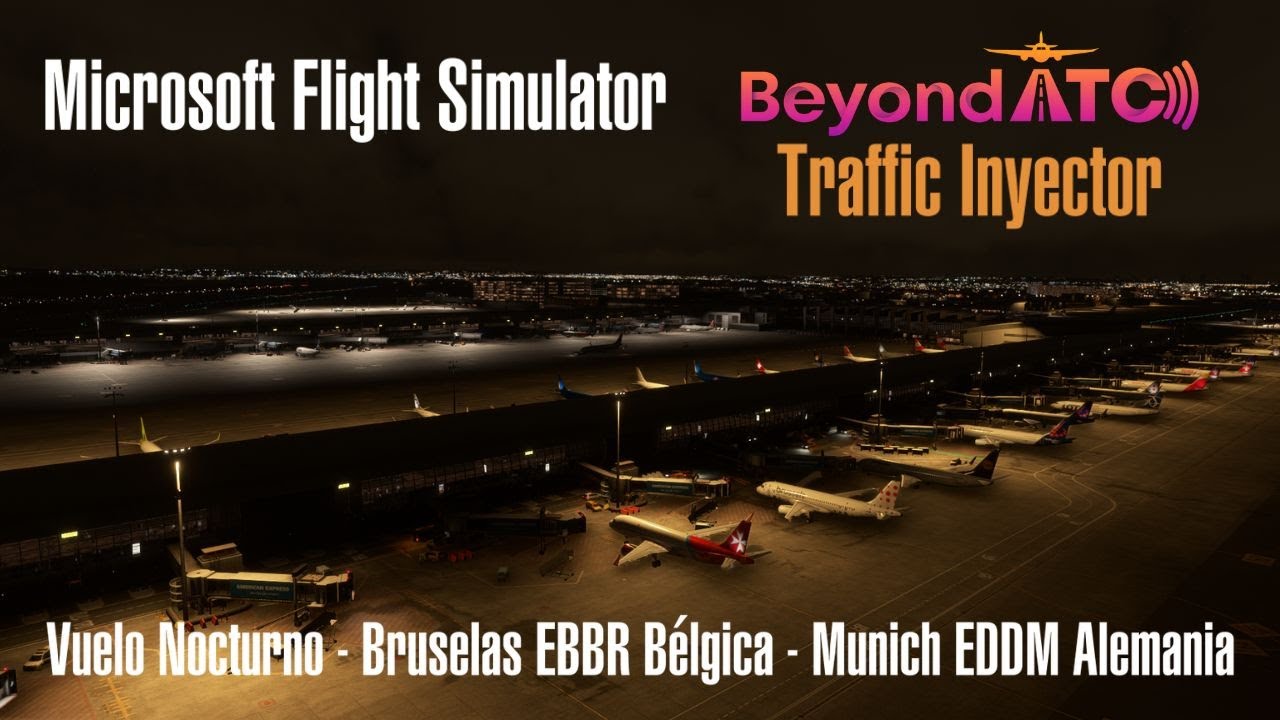 Microsoft Flight Simulator - Probamos Beyond ATC en Vuelo Nocturno y es INCREIBLE