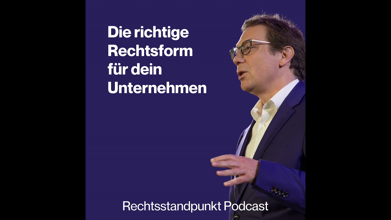 Die richtige Rechtsform für dein Unternehmen