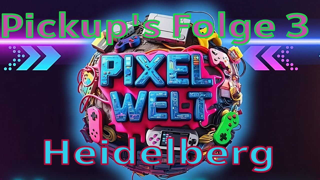 Pickup's Folge 3 - Loot von Pixelwelt Heidelberg ( PS4 und PS5 Games )