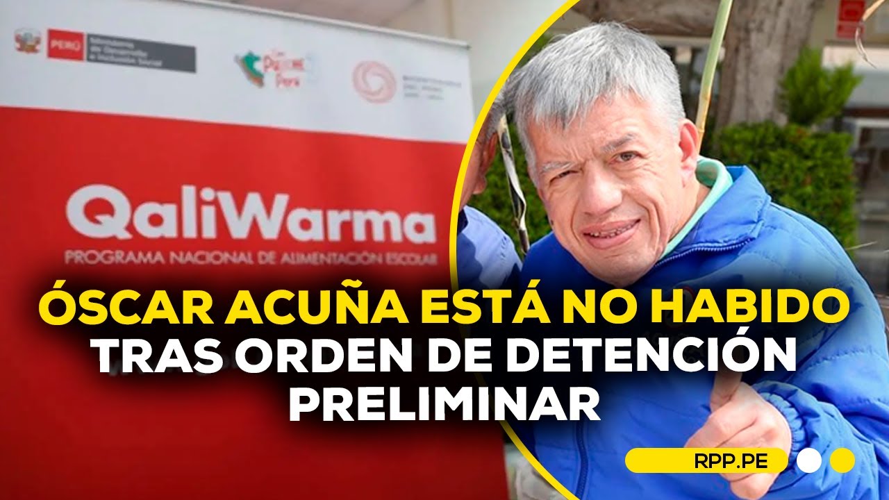 Allanan 13 viviendas por caso Qali Warma y &Oacute;scar Acu&ntilde;a est&aacute; NO HABIDO #ROTATIVARPP | SEGMENTO