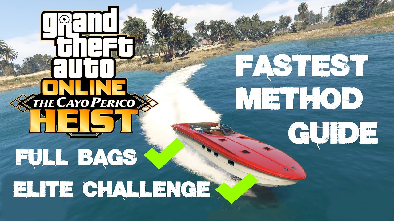 CAYO PERICO HEIST: FASTEST METHOD | Full Bag | Elite Challenge | Speedrun Guide (GTA Online)