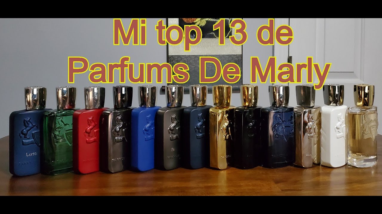 ***Parfums De Marly /Top 13***