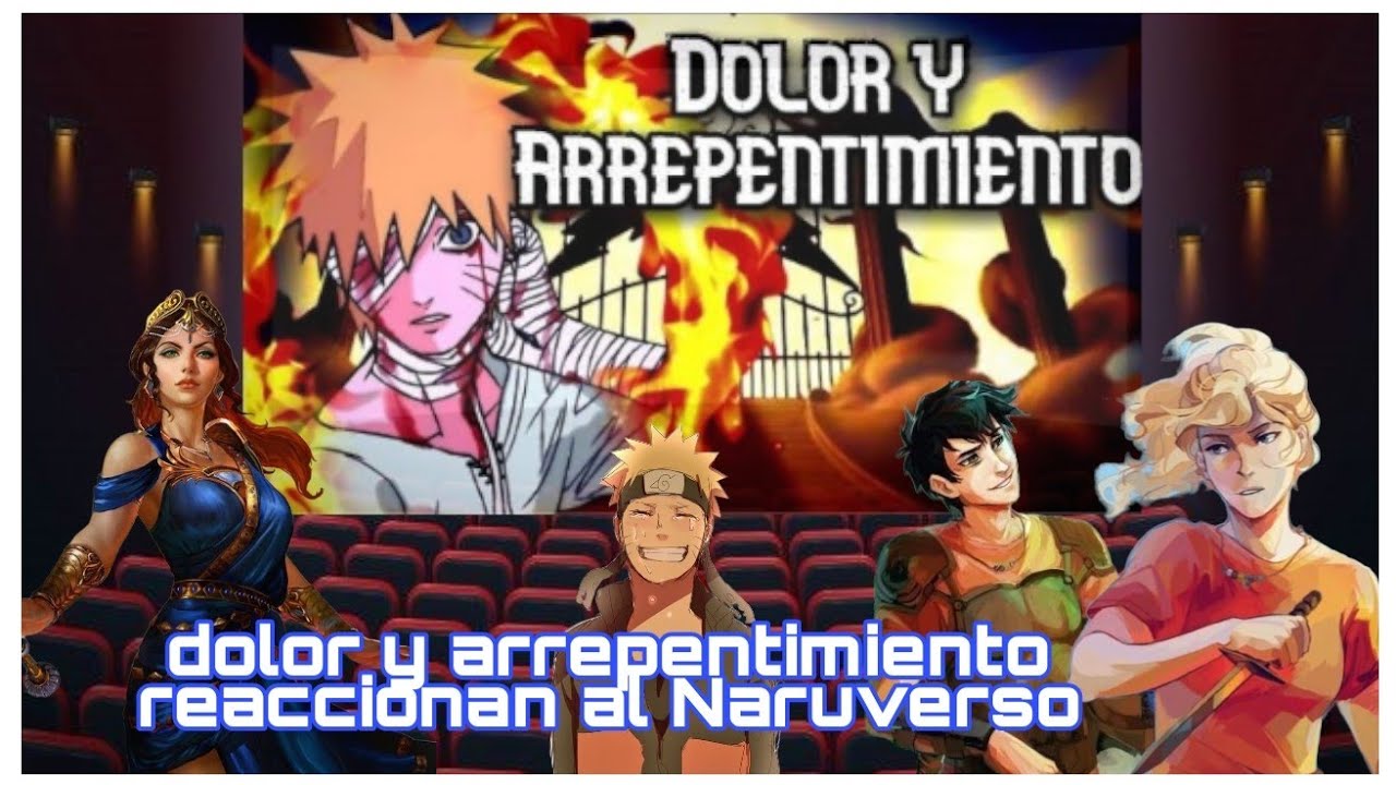 dolor y arrepentimiento reaccionan al Naruverso cap 1 @Doble Cero