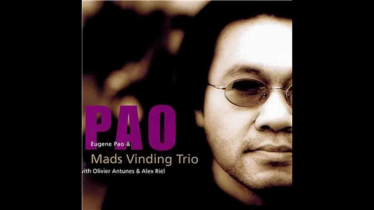 Eugene Pao  & Mads Vinding Trio: My Foolish Heart