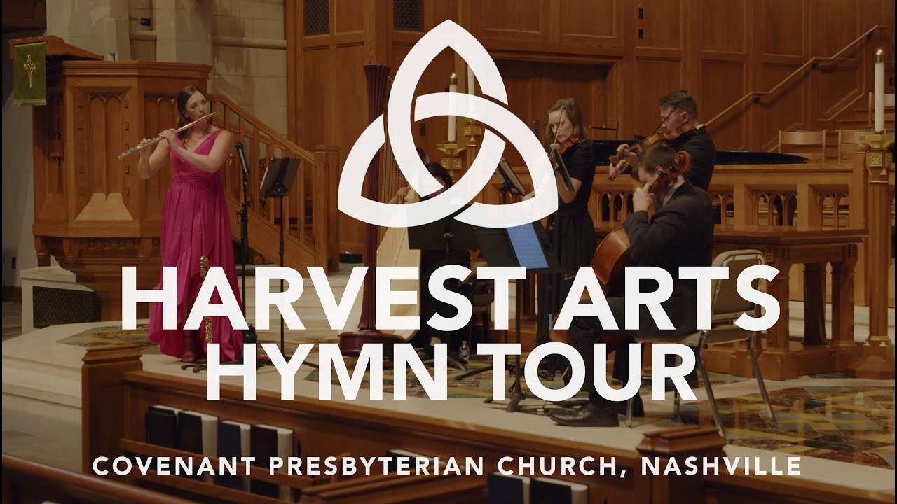 Harvest Arts Hymn Tour | Covenant Presbyterian Church, Nashville