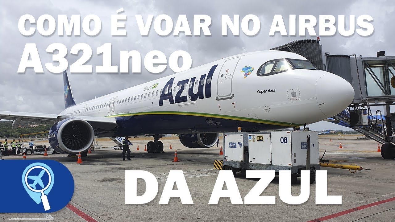 Como é voar no novo Airbus A321neo da Azul de Campinas para Recife | AD 6973