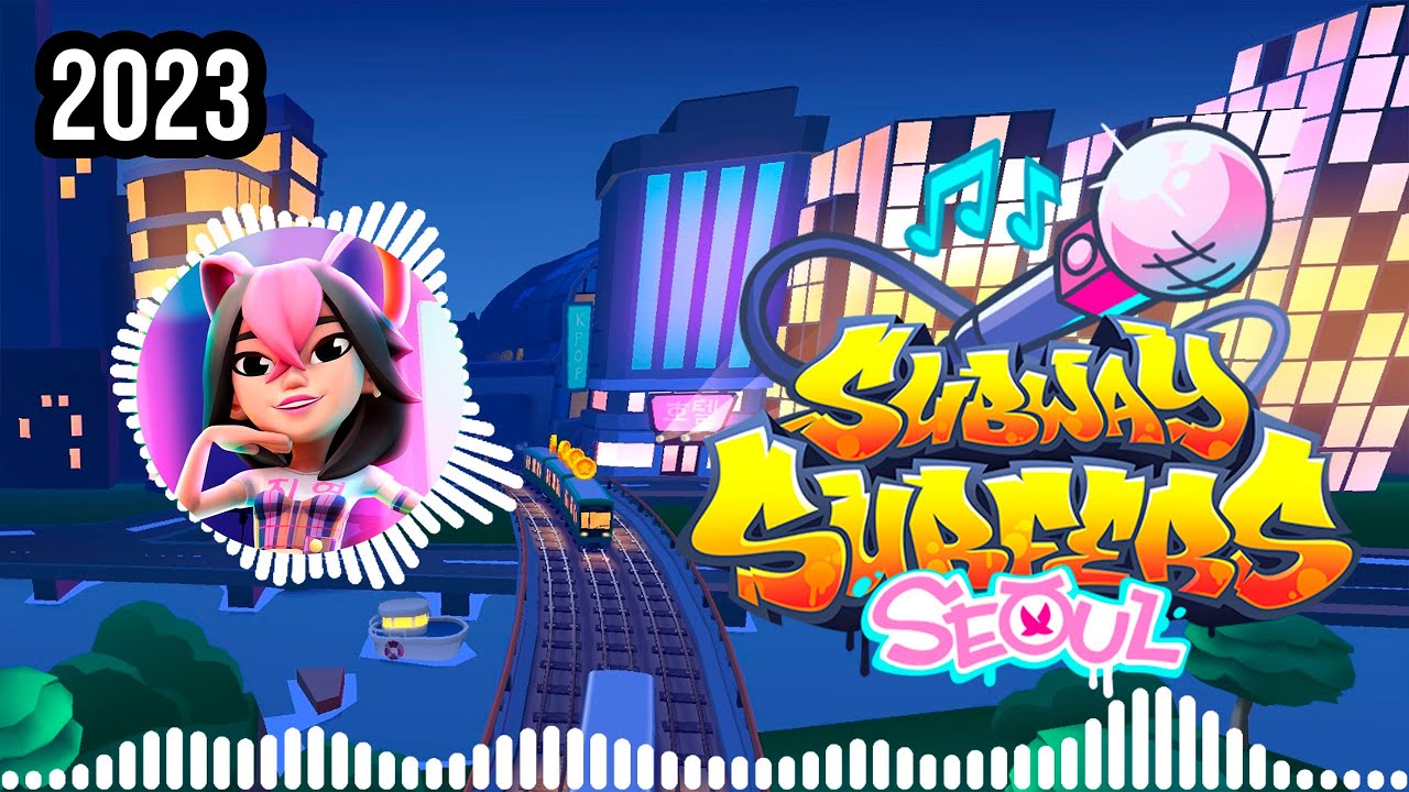 Subway Surfers SEOUL 2023 SOUNDTRACK | FULL HD