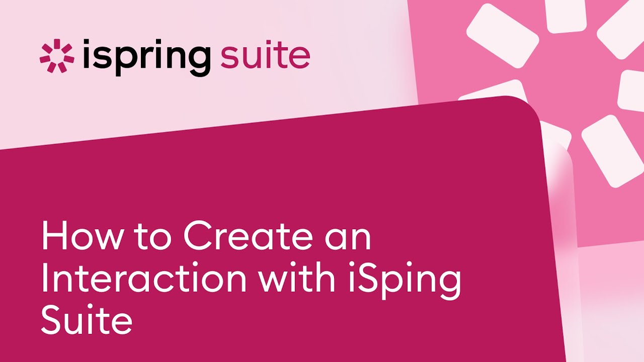 How to Create an Interaction with iSpring Suite