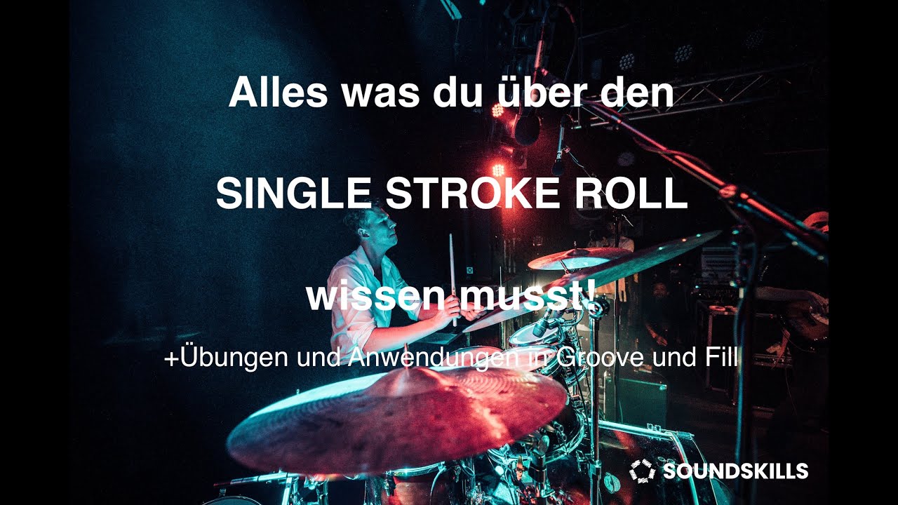 Der Single Stroke Roll: Erklärung, Übungen und Anwendungen in Fill und Groove