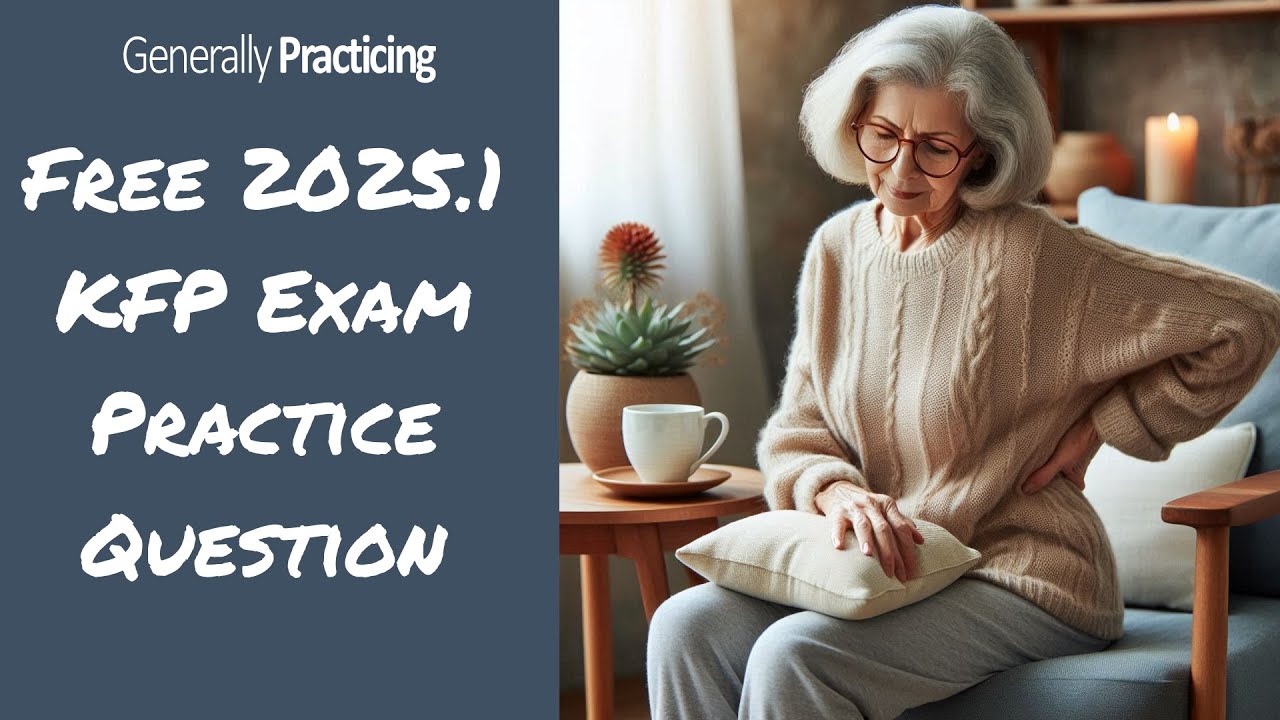 FREE RACGP KFP Exam Practice Question - 2025.1 KFP LS2Q1