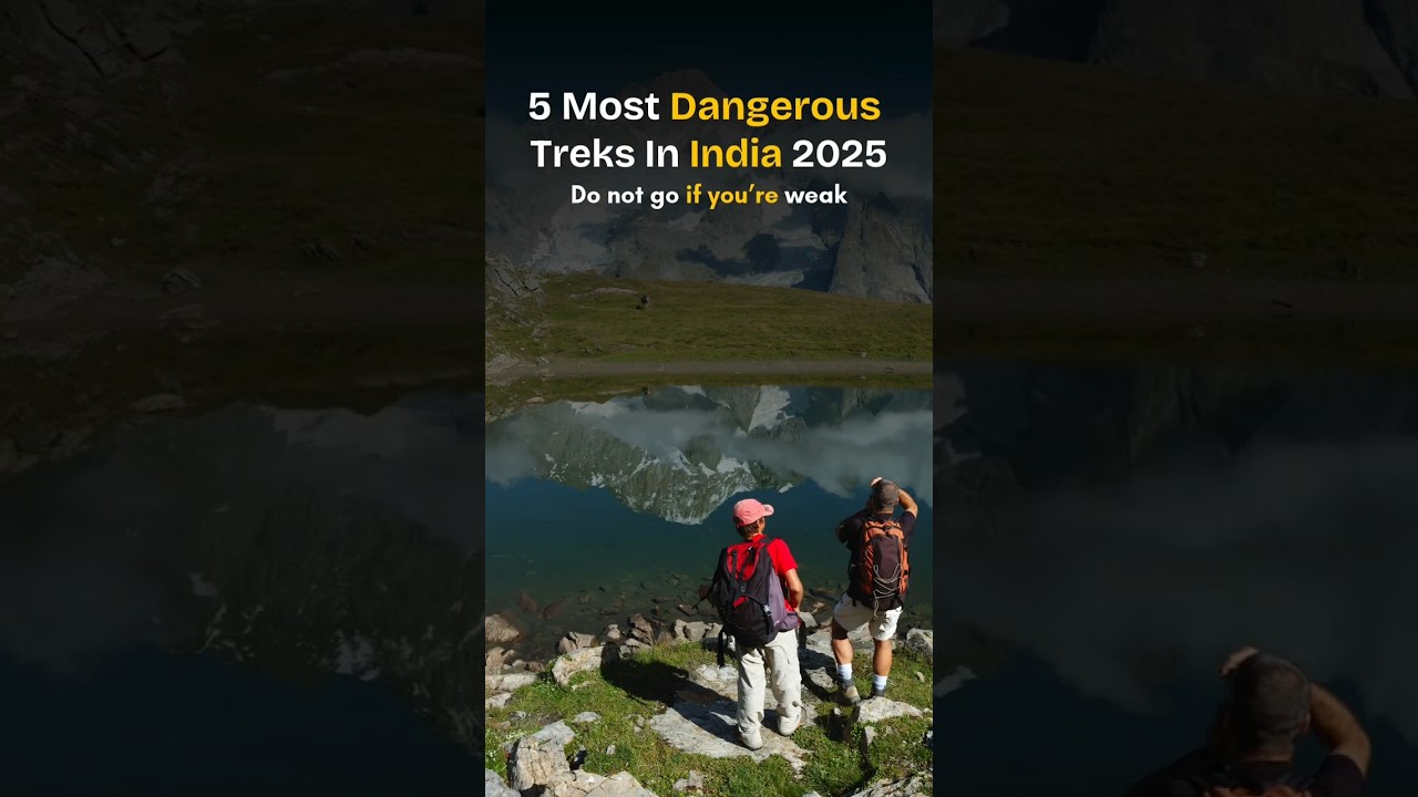 5 Most Dangerous Treks in India | Best trekking places in India #trekking #travel #shorts #adventure