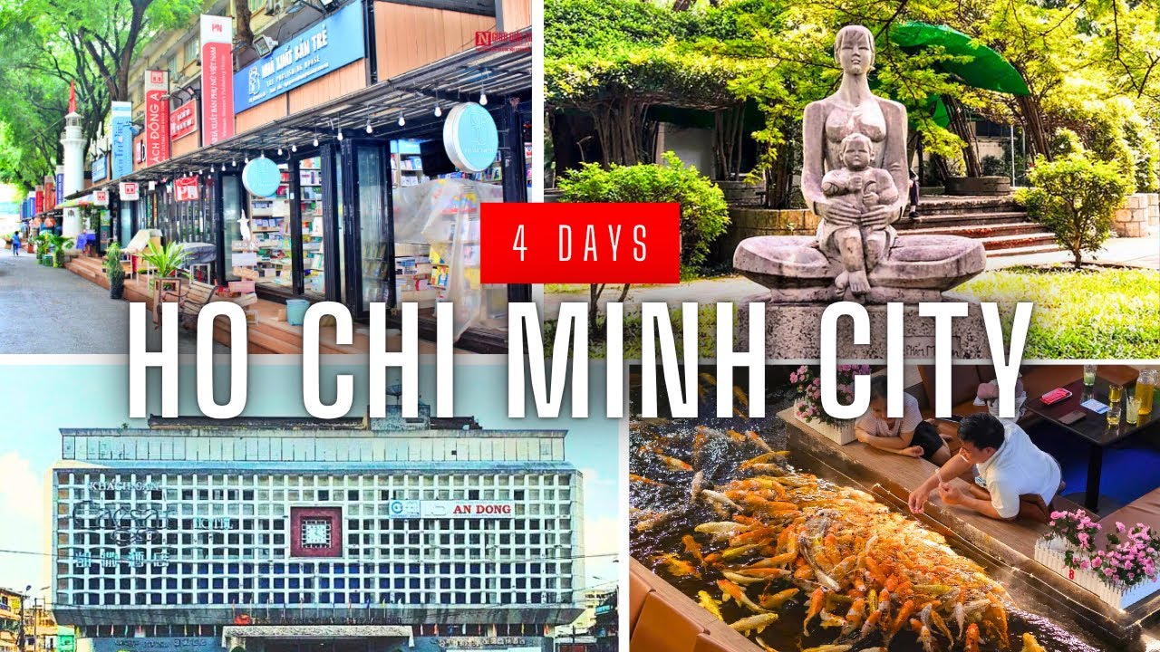 How to Spend 4 Days in Ho Chi Minh City (Saigon Travel Itinerary)