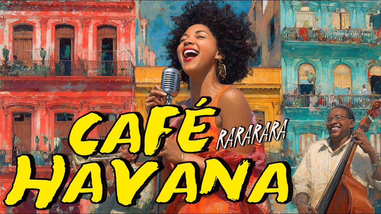 Cafe Havana – кубинский джаз, сон кубано и латинский джаз в кафе плейлист ✨