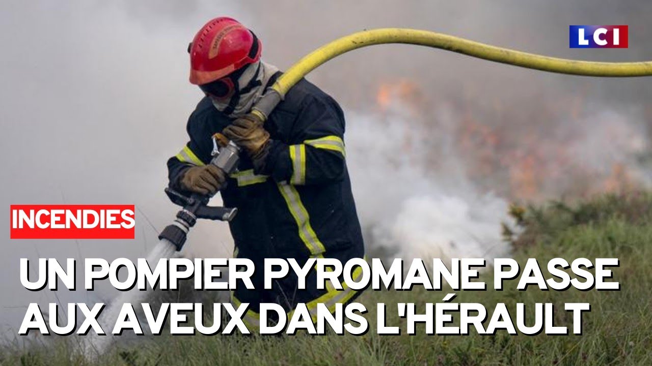 Incendies : un pompier pyromane passe aux aveux dans l'H&eacute;rault
