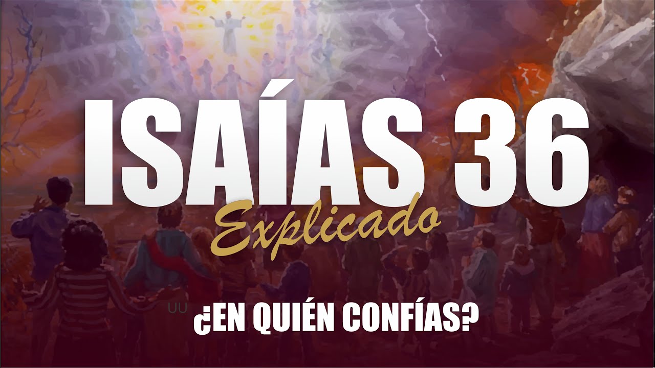 ✅ ISAIAS 36 - EXPLICADO 🔥 | Reavivados por su Palabra || 29 DE DICIEMBRE 2023 📌