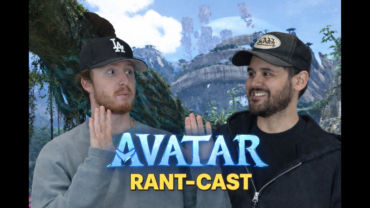 We love Avatar but... | RANT-CAST
