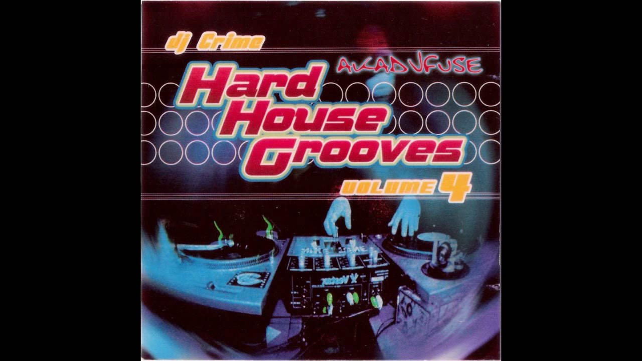 Dj Crime - Hard House Grooves Volume 4