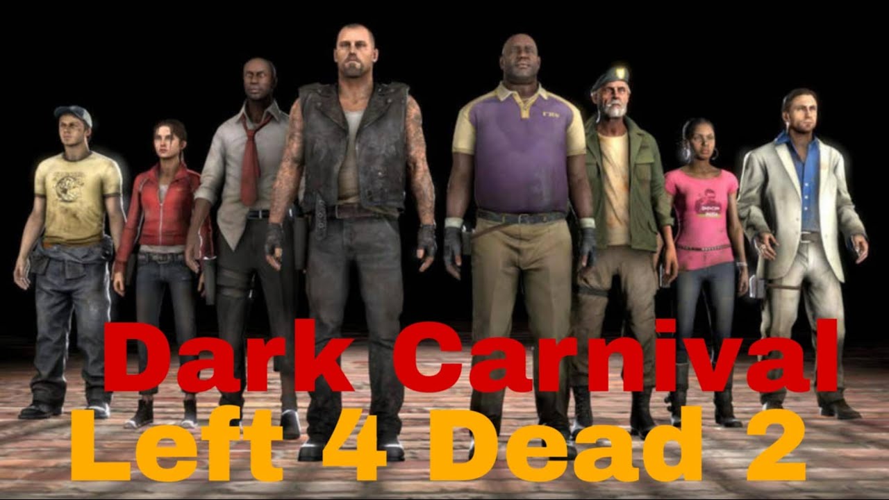 L4D2 - Dark Carnival 8 Survivors with Co-op (No Death)