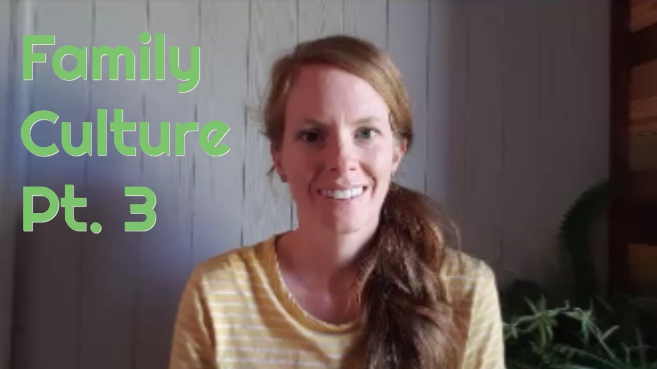 Family Culture Bootcamp: Traditions and Rituals (Pt. 3)