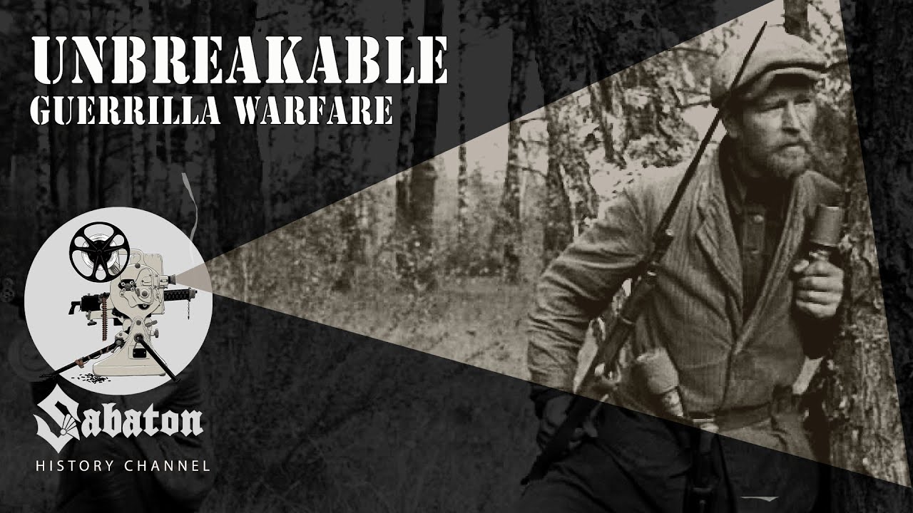 Unbreakable &ndash; Guerrilla Warfare &ndash; Sabaton History 039 [Official]