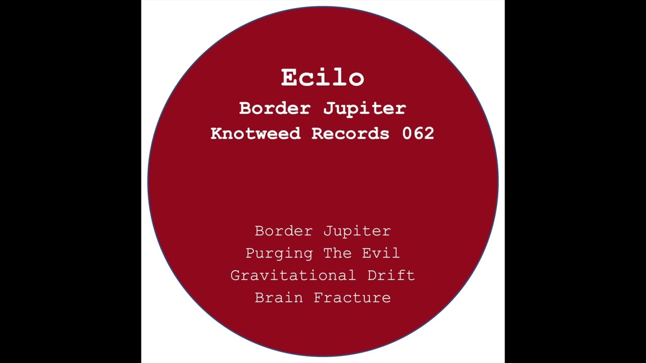 Knotweed Records 062 - Ecilo - Border Jupiter