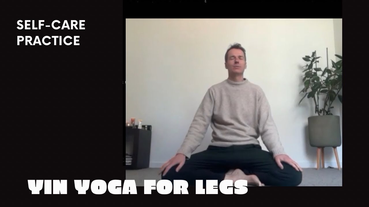 Yin Yoga for legs