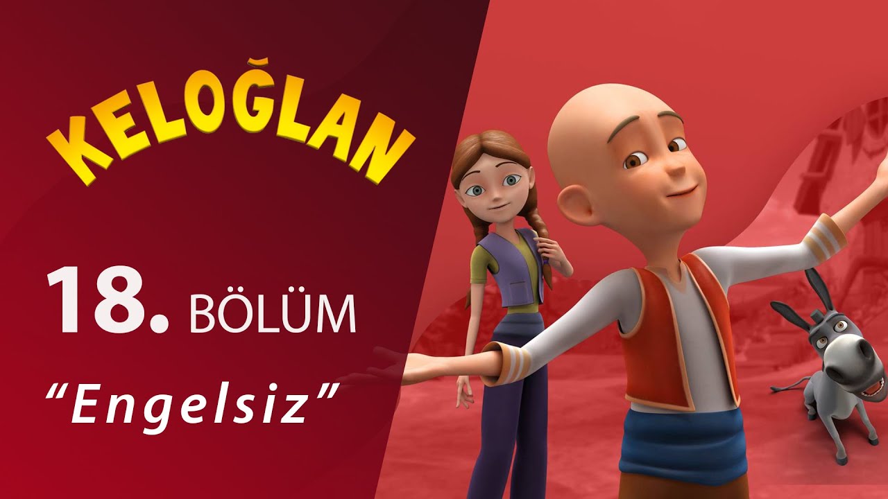 Keloğlan Engelsiz 18.Bölüm