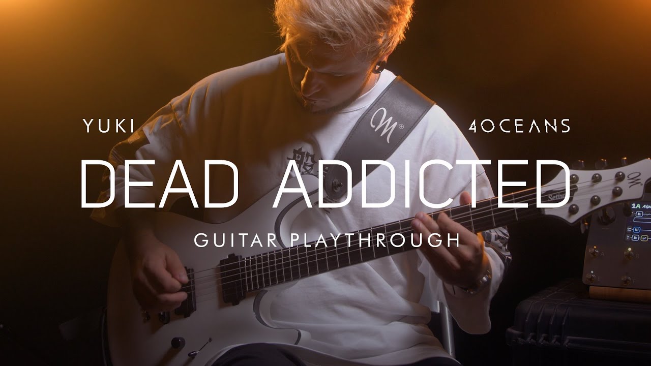 4 Oceans - Dead Addicted (Official Guitar Playthrough)