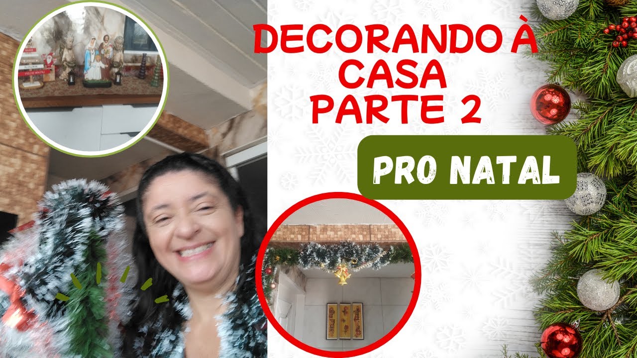 DECORANDO Á CASA PRO NATAL - PARTE 2
