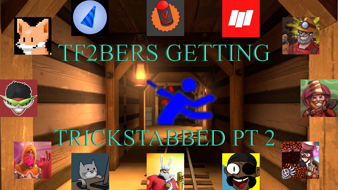 [TF2] TF2bers Getting Trickstabbed (The Sequel)