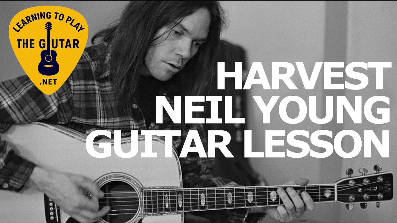 Harvest - Neil Young Guitar Lesson /Tutorial