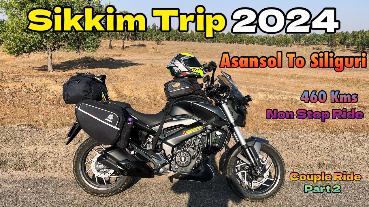 Part2️⃣ : Sikkim Trip 2024 | Asansol To Siliguri | 470 Kms Non Stop Ride🚫