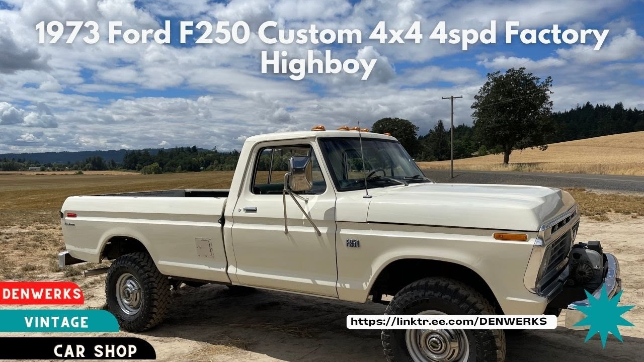 Ford F250 Custom 4x4 4-ступенчатый Highboy Denwerks Walkaround Dentside Ford 1973 года