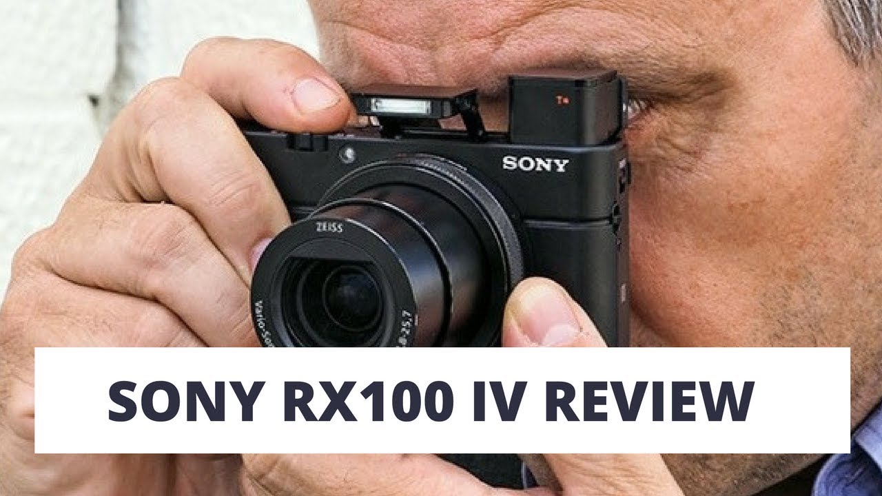Outstanding Sony RX100 IV Review Pocket 4K