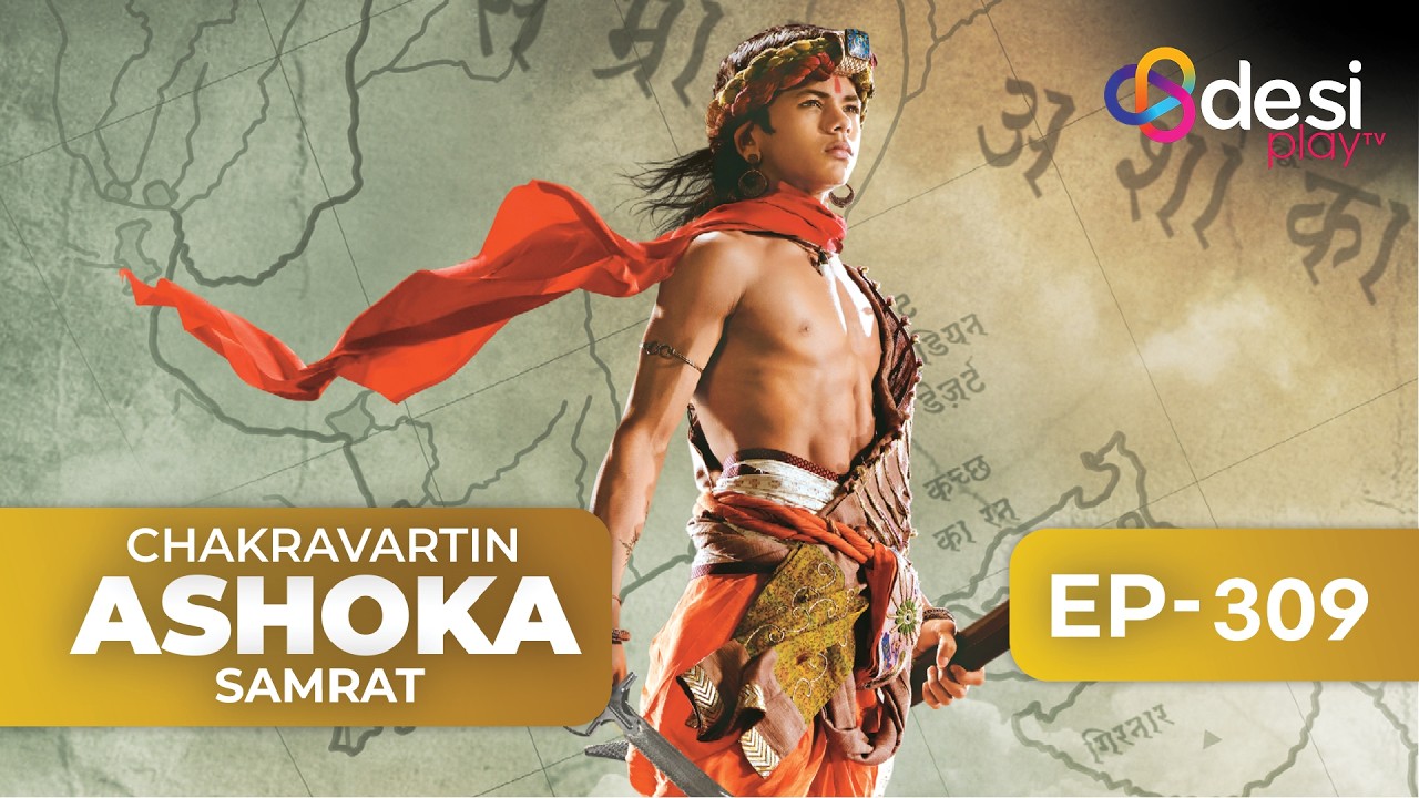 CHAKRAVARTIN ASHOKA SAMRAT | Full Episode 309 - English Dubbed | Desi Play-English