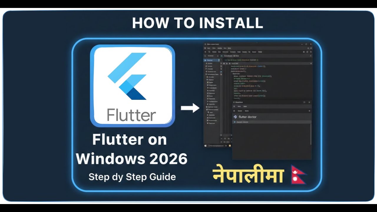 How to Install Flutter on Windows 2026  Step by Step Guide in Nepali 🇳🇵