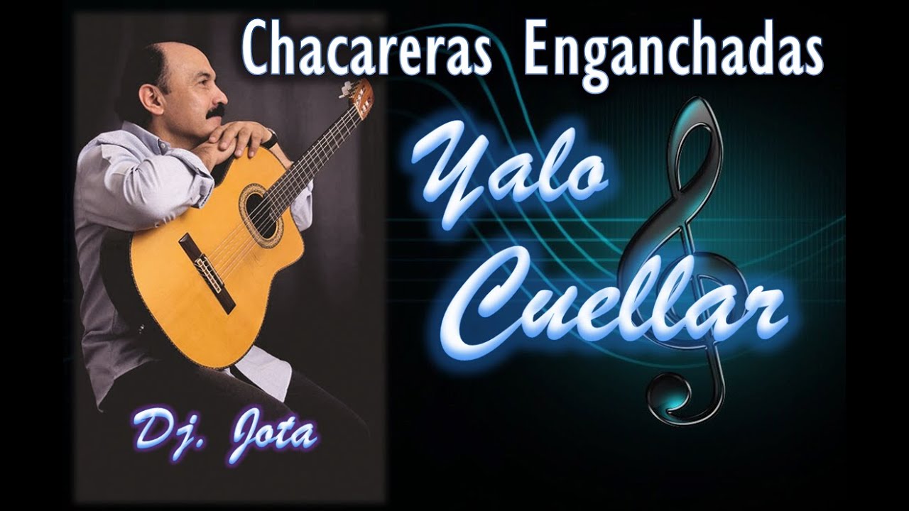Yalo Cuellar - Chacareras Enganchadas Vol. 01 - Dj. Jota