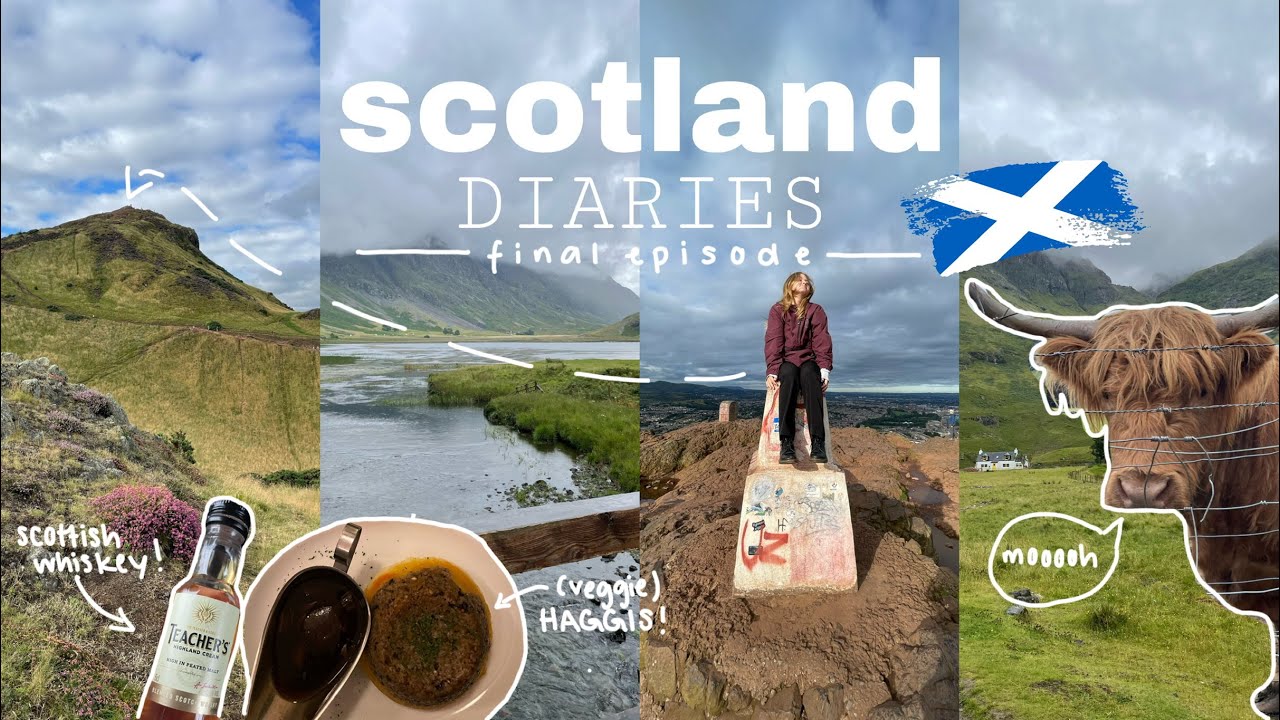 SCOTLAND DIARIES // The Final Episode: high on... life