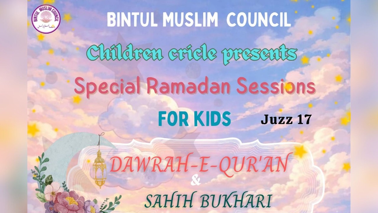 RAMADAN CHILDREN'S CIRCLE | JUZZ 17