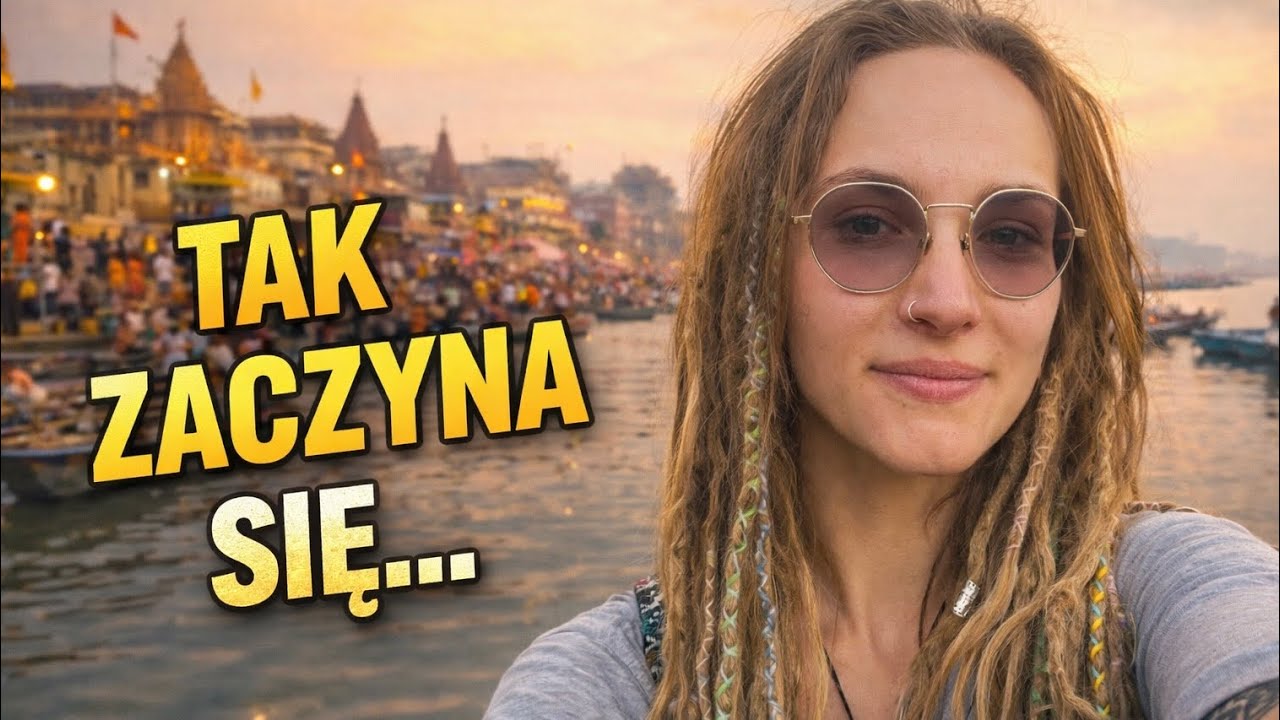INDIE 🇮🇳Jestem w Varanasi | Pociąg, ghaty i noc z muzyk