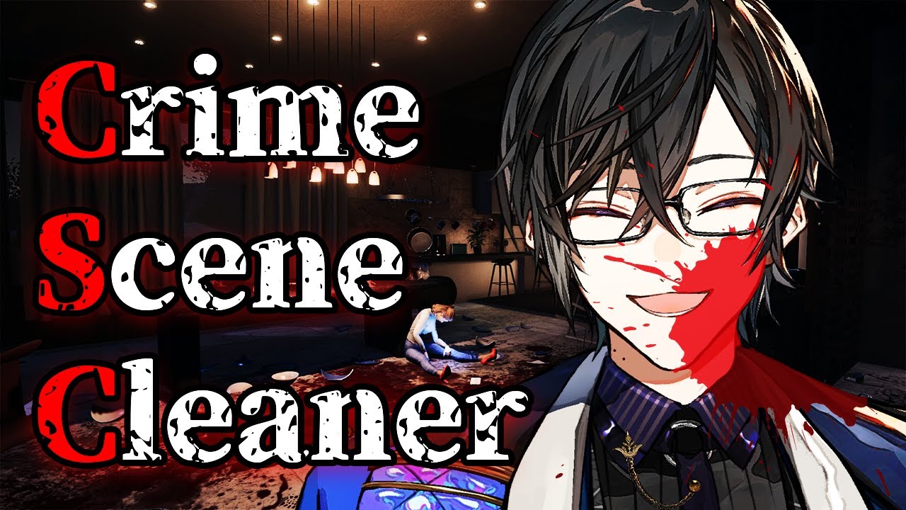 犯行現場の証拠、全部消す【Crime Scene Cleaner/四季凪アキラ/VOLTACTION/にじさんじ】